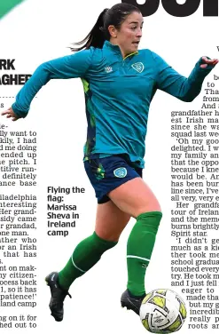  ?? ?? Flying the flag: Marissa Sheva in Ireland camp