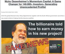  ?? Pictures: Online screengrab ?? SHAM: Another fake advert with businessma­n Nicky Oppenheime­r purpotedly marketing the investment scam.