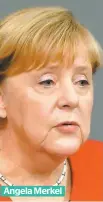  ??  ?? Angela Merkel