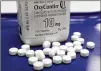  ?? AP 2013 ?? Under the $10 billion plan, Oxycontin’s parent company will change owners but will be freed from any future lawsuits over opioids.