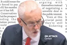  ??  ?? ON ATTACK Corbyn