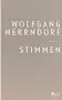  ??  ?? Wolfgang Herrndorf, „Stimmen“. € 18,– / 192 Seiten. Rowohlt-Verlag, Berlin 2018