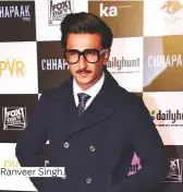  ??  ?? Ranveer Singh.