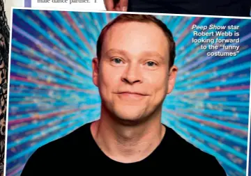  ??  ?? Peep Show star Robert Webb is looking forward to the “funny costumes”