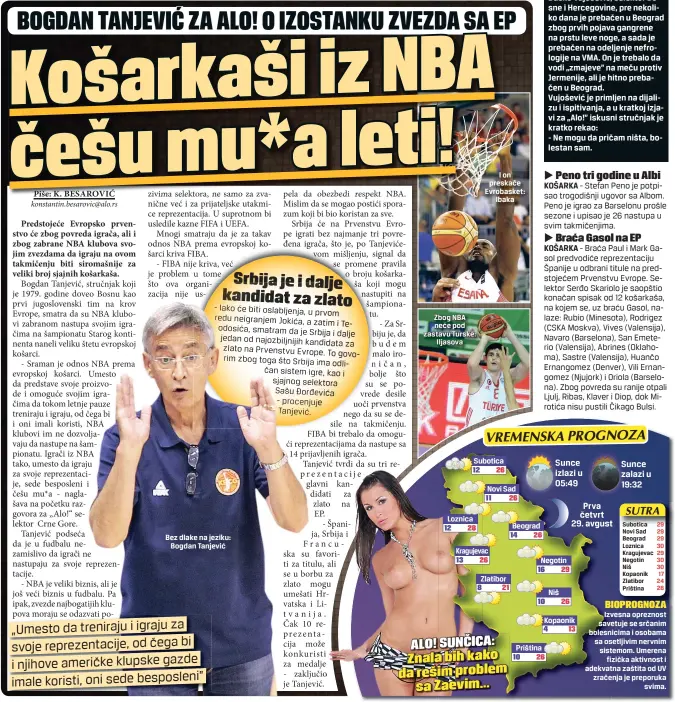  ??  ?? Bez dlake na jeziku:
Bogdan Tanjević Zbog RBA neće pod zastavu Turske:
mljasova
m on preskače ivrobasket:
mbaka