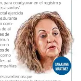  ?? SANJUANA MARTÍNEZ ??