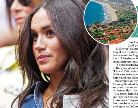  ??  ?? The Duke and Duchess of Sussex apparently have their hearts set on a move to the US and are said to be interested in the celebrity seaside enclave of Malibu.