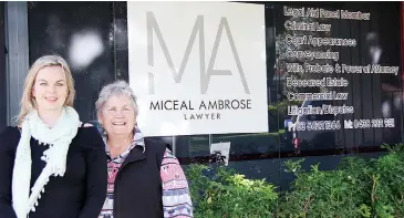  ??  ?? Don’t Google it! Call Ella Smith (right) and Debbie Allen at Miceal Ambrose Lawyers.