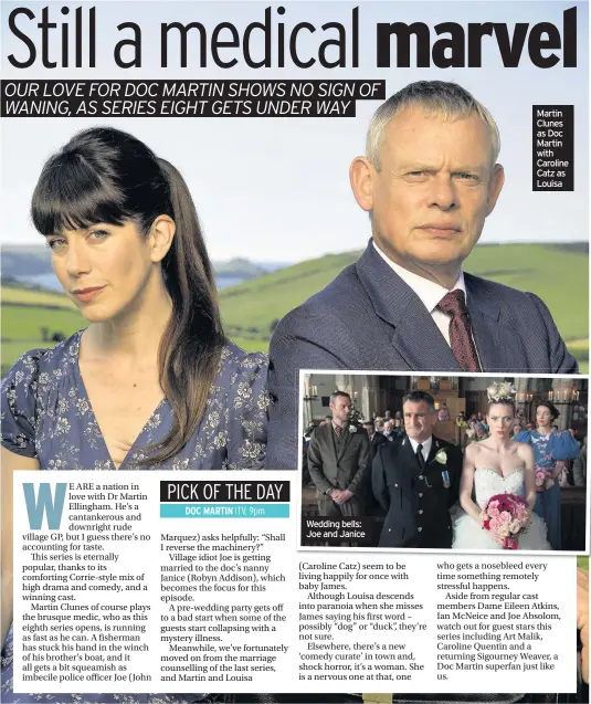  ??  ?? Wedding bells: Joe and Janice Martin Clunes as Doc Martin with Caroline Catz as Louisa