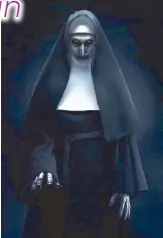  ??  ?? The demonic nun in the horror thriller