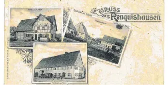  ?? FOTO: GEMEINDE RENQUISHAU­SEN ?? Grüße aus Renquishau­sen: So sahen früher die Postkarten des kleinen Ortes aus. Die „Hotspots“waren vor allem die Gasthäuser.