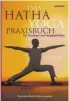  ??  ?? „Das Hatha Yoga Praxisbuch“. 184 Seiten, Großformat, 30,90 €, Verlag systemed.