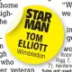  ??  ?? STAR MAN TOM ELLIOTT Wimbledon