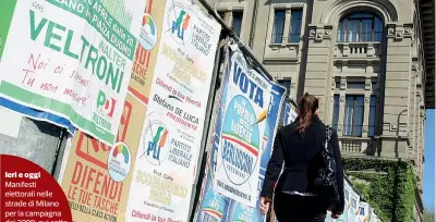  ??  ?? Ieri e oggi Manifesti elettorali nelle strade di Milano per la campagna del 2008; qui sotto i pannelli che martedì scorso a Roma erano ancora vuoti