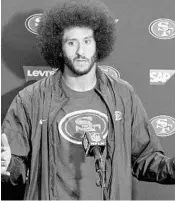  ?? DENIS POROY/ASSOCIATED PRESS ?? Reports surfaced earlier this month that Seattle pulled out of a planned workout for quarterbac­k Colin Kaepernick.