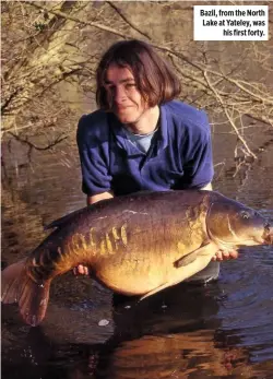  ??  ?? Bazil, from the North Lake at Yateley, was his first forty.