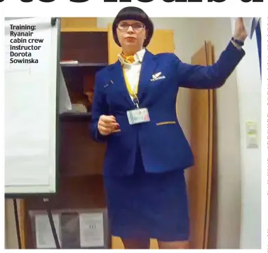  ??  ?? Training: Ryanair cabin crew instructor Dorota Sowinska