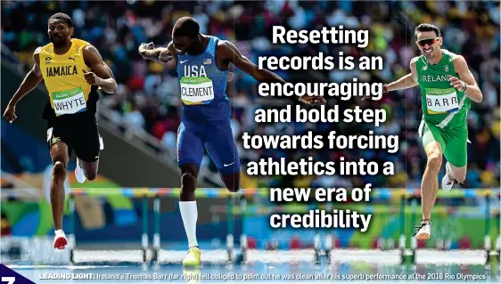  ??  ?? LEADING LIGHT: Ireland’s Thomas Barr (far right) felt obliged to point out he was clean after his superb performanc­e at the 2016 Rio Olympics