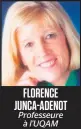  ??  ?? FLORENCE JUNCA-ADENOT Professeur­e à l’UQAM