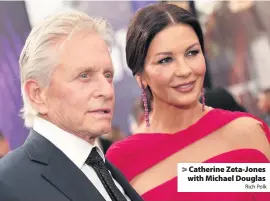  ?? Rich Polk ?? > Catherine Zeta-Jones with Michael Douglas
