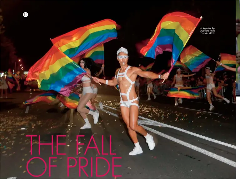  ??  ?? Jai Jamali at the Auckland Pride Parade, 2018.