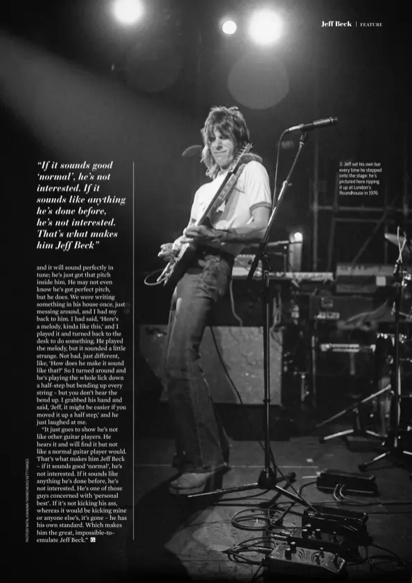  ?? ?? 3. Jeff set his own bar every time he stepped onto the stage: he’s pictured here ripping it up at London’s Roundhouse in 1976