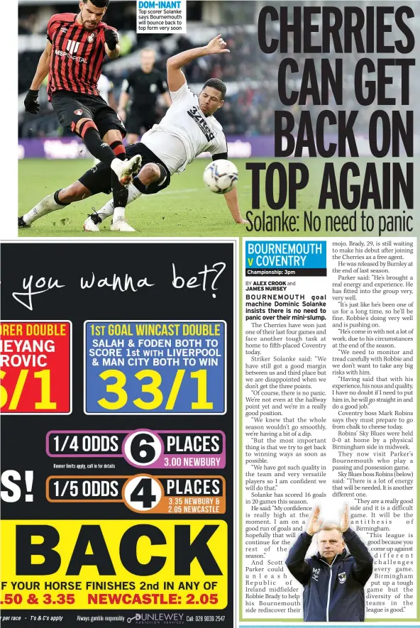  ?? ?? DOM-INANT Top scorer Solanke says Bournemout­h will bounce back to top form very soon