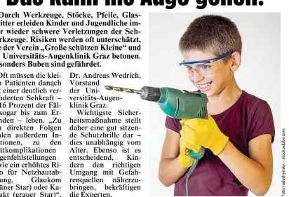  ??  ?? Handwerken nur mit Schutzbril­le