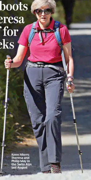  ??  ?? Keen hikers: Theresa and Philip May in the Swiss Alps last August