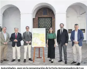  ?? CÓRDOBA ?? Autoridade­s, ayer en la presentaci­ón de la Feria Agroganade­ra de Los Pedroches.