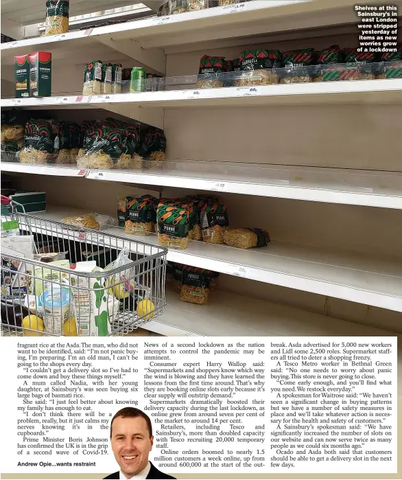  ?? Picture: DINENDRA HARIA/ LNP ?? Shelves at this Sainsbury’s in east London were stripped yesterday of items as new worries grow of a lockdown