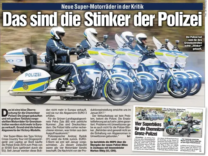  ??  ?? Die Polizei hAt
siCh für ihre Grenzkontr­ollen eChte „Stinker“
gekAuft.