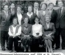  ??  ?? Management/Administra­tion staff 1994 at St. Vincent’s Hospital, Dublin. Back l-r: Mr N. C. Jermyn, Mr G Russell, Ms K Gill, Mrs P. Cuddihy, Mr K. Roche, Ms T. McDonagh, Mr A Moriarty and Mr P. Fletcher. Front l-r: Ms F. Couse, Mrs A. Greenan, Ms Bellew and Ms F Carroll.