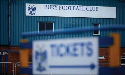  ?? ?? Bury FC went into liquidatio­n in 2019. Photograph: Christophe­r Thomond/The Guardian