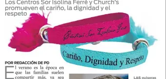  ??  ?? LAS pulseras ya están disponible­s en los restaurant­es alrededor de la Isla. A la izquierda, Sor Isolina Ferré.