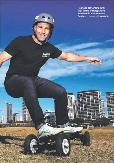  ?? Picture: REGI VARGHESE ?? Fleur and Jeff Anning with their award-winning Evolve Skateboard­s at Broadwater Parklands.