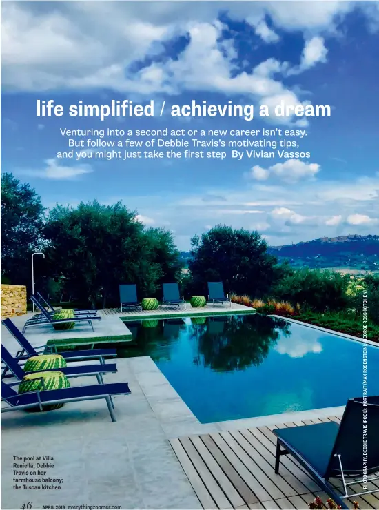  ??  ?? The pool at Villa Reniella; Debbie Travis on her farmhouse balcony; the Tuscan kitchen