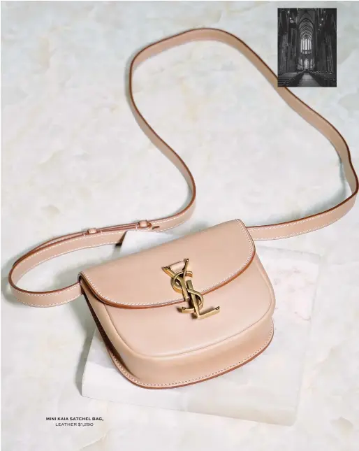  ??  ?? MINI KAIA SATCHEL BAG, LEATHER $1,290