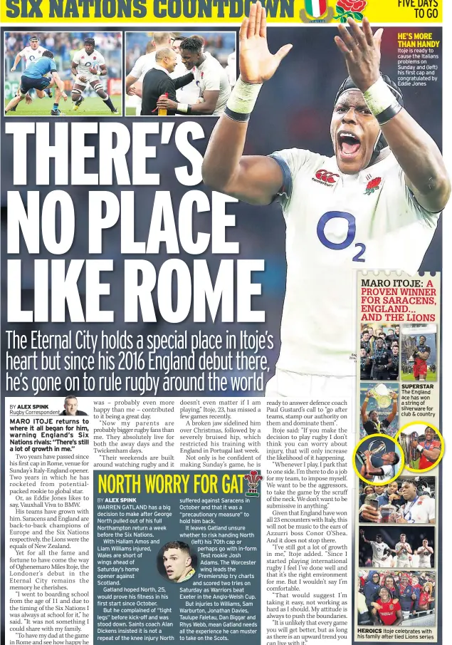  ??  ?? HE’S MORE THAN HANDY Itoje is ready to cause the Italians problems on Sunday and (left) his first cap and congratula­ted by Eddie Jones