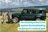  ?? ?? The shooting school is set against the breathtaki­ng backdrop of a national park