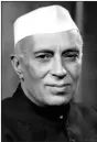  ??  ?? Jawaharlal Nehru