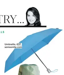  ??  ?? Umbrella, €37, samsonite.com