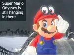  ??  ?? Super Mario Odyssey is still hanging in there