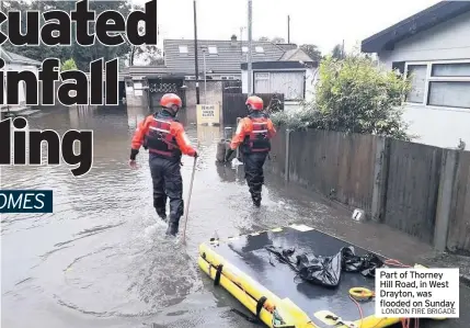  ?? LONDON FIRE BRIGADE ?? Part of Thorney Hill Road, in West Drayton, was flooded on Sunday