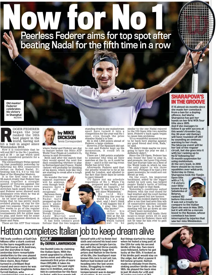  ?? REUTERS ?? Old master: Federer celebrates his victory in Shanghai Hats off to Hatton: Tyrrell celebrates back-to-back tour titles