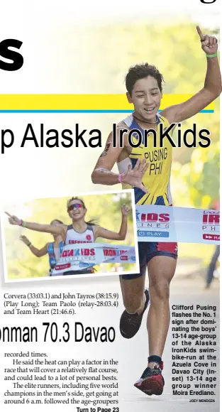  ?? JOEY MENDOZA ?? Clifford Pusing flashes the No. 1 sign after dominating the boys’ 13-14 age-group of the Alaska IronKids swimbike-run at the Azuela Cove in Davao City (Inset) 13-14 age group winner Moira Erediano.