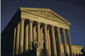  ?? J. SCOTT APPLEWHITE — THE ASSOCIATED PRESS FILE ?? The Supreme Court Building in Washington at sundown.
