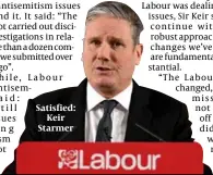  ?? PHOTO: GETTY IMAGES ?? Satisfied: Keir Starmer