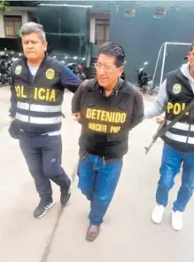  ?? POLICÍA NACIONAL DEL PERÚ ?? Sobre Jayo pesa una orden de nueve meses de prisión preventiva.