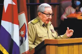  ?? Ariel Ley Royero / Cuban News Agency / AFP via Getty Images ?? Raul Castro addresses the opening of the Eighth Congress of the Cuban Communist Party in Havana. He and his brother Fidel have ruled since 1959.